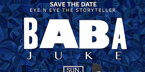 Baba Juke\u2122 Exhibition Opening: Music, Memory, and Legacy