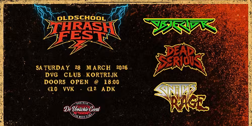 Oldschool Thrash Fest with Objector - Dead Serious - Sanity's Rage