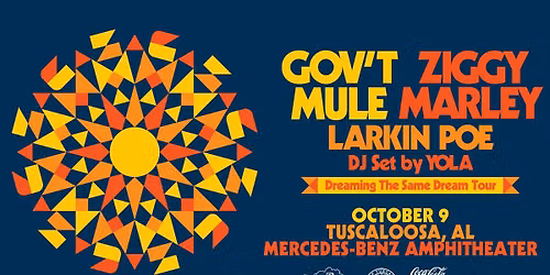 Govt Mule & Ziggy Marley & Larkin Poe Featuring a DJ set by YOLA! Tickets Friday June 5th