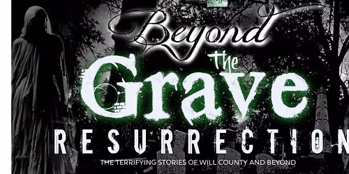 Beyond the Grave: Resurrection