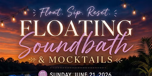 Floating SoundBath and Mocktails