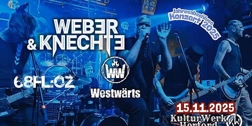 WEBER & KNECHTE "Jahresabschluss 2025" + WESTW\u00c4RTS & 68 FL:OZ \/\/ @KulturWerk - Herford
