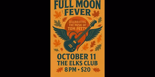 Full Moon Fever at The Elks Club