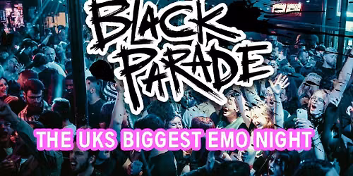 Black Parade - 00's Emo Anthems | Bristol