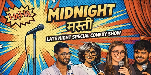 MIDNIGHT MASTI- A Late Night Special Comedy Show
