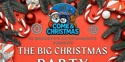 Bridgee'o's BIG Christmas Family Party - 130pm- 3pm