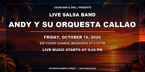Salsa Night with Live Band: Andy Y Su Orquesta Callao - Fri, Oct 16, 2026