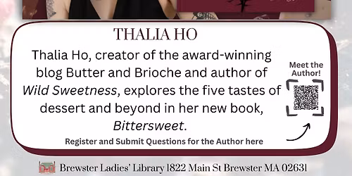 Virtual Speaker Series: Bittersweet: Exploring the 5 Tastes of Dessert with Thalia Ho