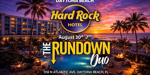 The Rundown Duo @ Hard Rock Daytona 
