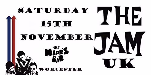 THE JAM UK\/\/MARRS BAR\/\/WORCESTER