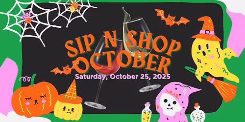 Sip N Shop October