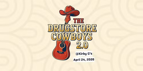 Live Music at Kirby G's with the Drugstore Cowboys 2.0