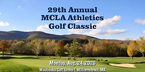 29TH ANNUAL MCLA ATHLETICS GOLF CLASSIC