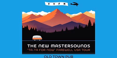The New Mastersounds: Ta-Ta for Now "Farewell USA Tour" - OTP, Steamboat Springs, CO