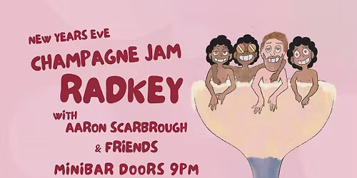 Radkey's Annual Champagne Jam