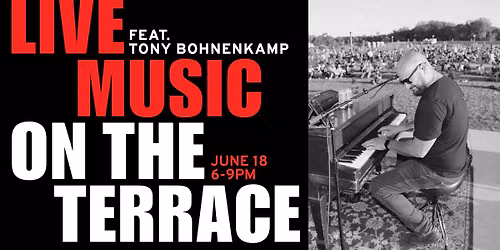 Live Music featuring Tony Bohnenkamp