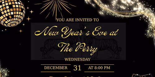 New Year\u2019s Eve Celebration at Tigress, at The Perry