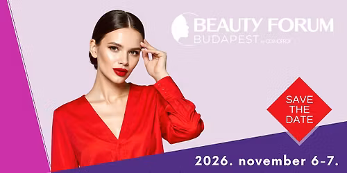 34. Beauty Forum Budapest szakki\u00e1ll\u00edt\u00e1s \u00e9s v\u00e1s\u00e1r