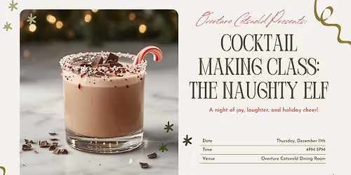 Cocktail Making Class: The Naughty Elf 