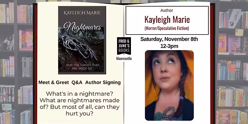 Horror\/Speculative Fiction Author Popup: Kayleigh Marie (Mooresville)