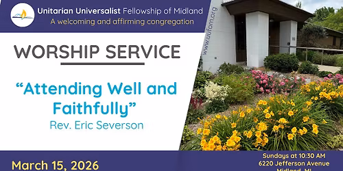 Attending Well and Faithfully