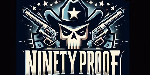 Ninety Proof at Enzone Friday, October 24th - 9pm
