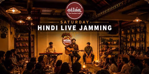 Silaa Saturday Hindi Jamming Hyderabad