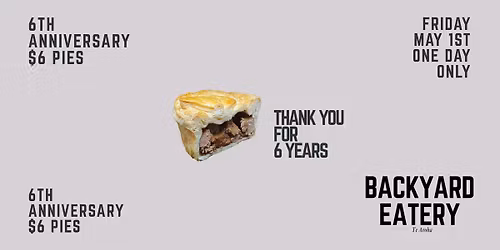 Six Years Anniversary $6 Pies 