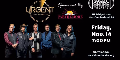 Urgent: A Tribute to Foreigner Sponsored by Parthemore Home & Cremation Services