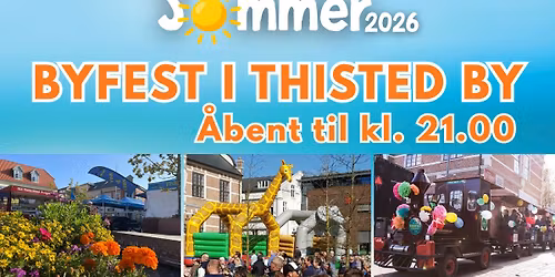 Byfest i Thisted By - \u00c5bent til 21.00