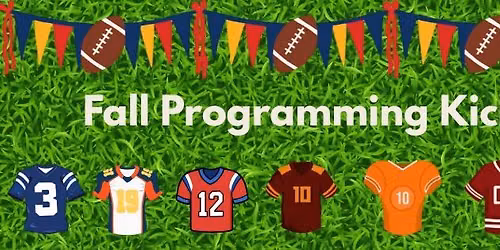 Fall Programming Kick-Off