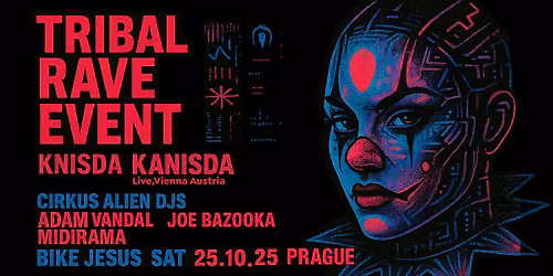 Tribal Rave Event with Cirkus Alien DJs and Knisda Kanisda - AT