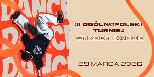 III OG\u00d3LNOPOLSKI TURNIEJ TA\u0143CA STREET DANCE