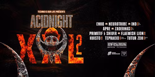 TECHNO IS OUR LIFE presente ACIDNIGHT XXL 2