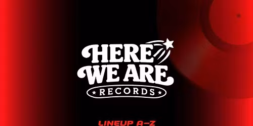 HERE WE ARE RECORDS (18+) 