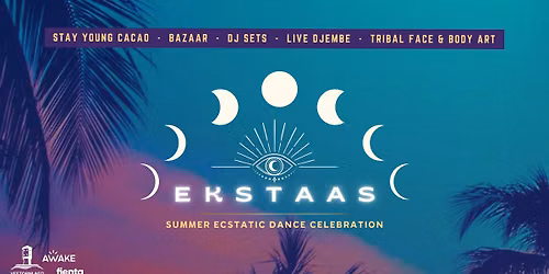 EKSTAAS \u2013 Summer Ecstatic Dance Celebration