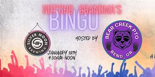 Not'cho Grandma's Bingo - Bear Creek Elementary PTO
