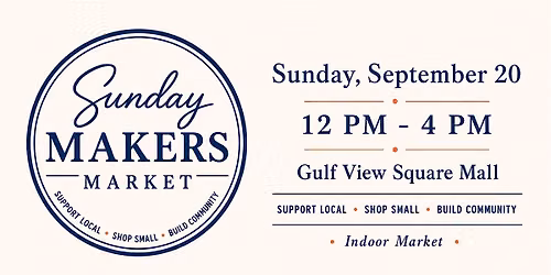 Sunday Makers Market \u2013 Shop Local at Gulf View Square Mall