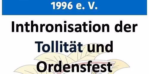 Inthronisation der Tollit\u00e4t und Ordensfest