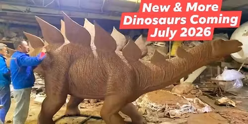 New & More!!! Dinosaurs & Mythical creature exbit Opening Soon!