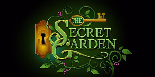 The Secret Garden (Appropriate for ages 8 and up. Children under 6 are not admitted at Signature)