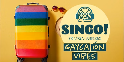 Singo! - GAYCATION VIBES!