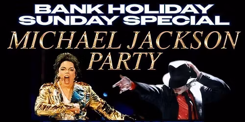 electrik x shit indie disco | michael jackson king of pop bank holiday special