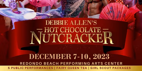 Debbie Allen's Hot Chocolate Nutcracker at Redondo Beach Performing Arts Center
