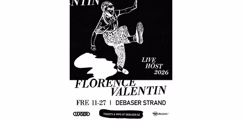 Florence Valentin | Debaser Strand