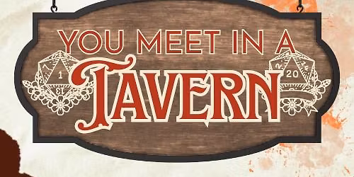 You Meet In A Tavern - April