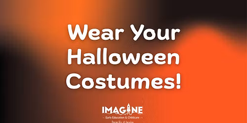 Wear your Halloween Costumes