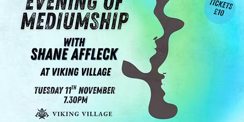 Evening Of Mediumship w\/ Shane Affleck