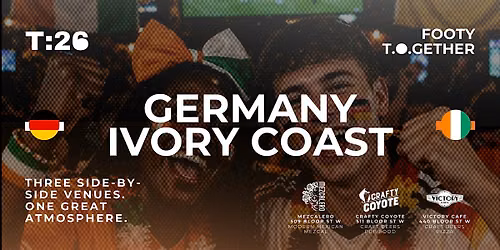 Footy T.O.Gether: Germany vs Ivory Coast Watch Party