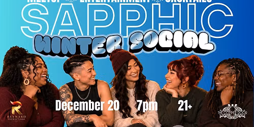 SAPPHIC WINTER SOCIAL